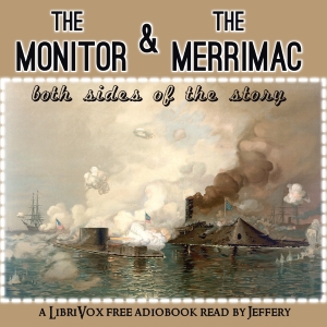 Аудіокнига The Monitor and the Merrimac: Both sides of the story
