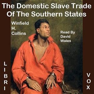 Audiobook The Domestic Slave Trade Of The Southern States
