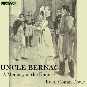 Audiobook Uncle Bernac: A Memory of the Empire