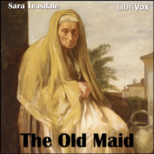 Аудіокнига The Old Maid (Teasdale)