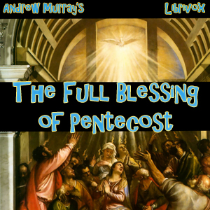 Аудіокнига The Full Blessing of Pentecost