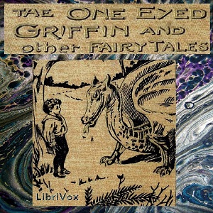 Audiobook The One-Eyed Griffin and Other Tales