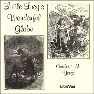 Аудіокнига Little Lucy's Wonderful Globe