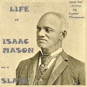 Audiobook Life of Isaac Mason as a Slave