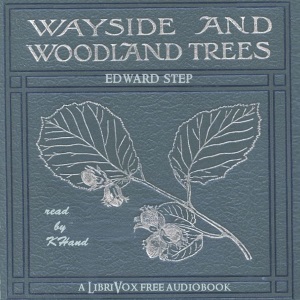 Аудіокнига Wayside and Woodland Trees: Pocket guide to the British Sylva