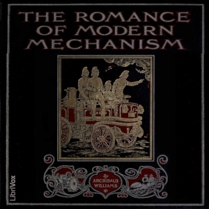 Audiobook The Romance of Modern Mechanism