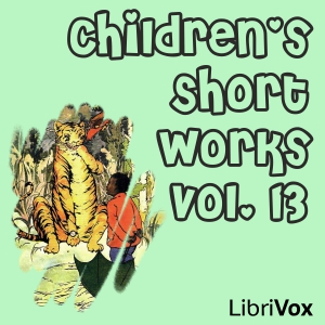 Audiobook Children's Short Works, Vol. 013