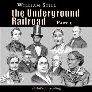 Аудіокнига The Underground Railroad, Part 5