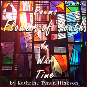 Audiobook Flower of Youth: Poems in War Time