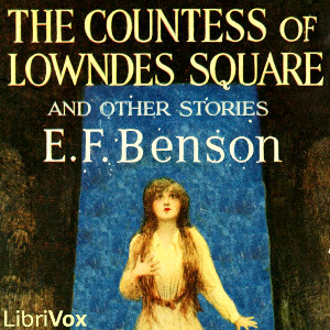 Аудіокнига The Countess of Lowndes Square, and Other Stories