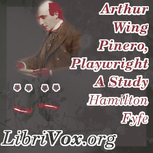 Audiobook Arthur Wing Pinero, Playwright - A Study