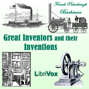 Audiobook Great Inventors and Their Inventions
