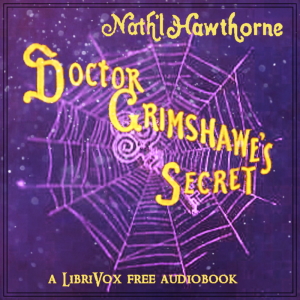 Audiobook Doctor Grimshawe’s Secret