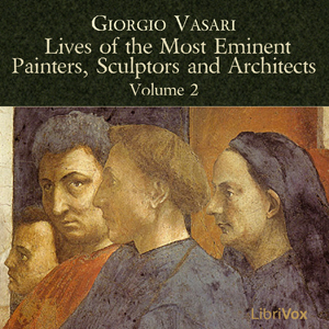 Audiobook Lives of the Most Eminent Painters, Sculptors and Architects Vol 2