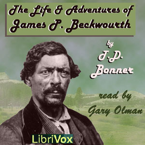 Аудіокнига The Life and Adventures of James P. Beckwourth