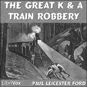 Аудіокнига The Great K. & A. Train-Robbery
