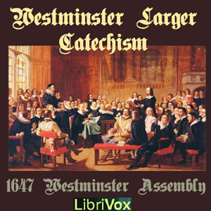 Audiobook Westminster Larger Catechism