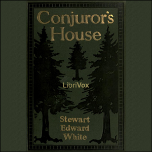 Аудіокнига Conjuror's House, a Romance of the Free Forest