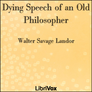 Аудіокнига Dying Speech of an Old Philosopher