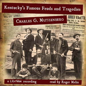 Аудіокнига Kentucky's Famous Feuds and Tragedies