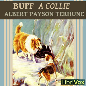 Аудіокнига Buff: A Collie and Other Dog-Stories
