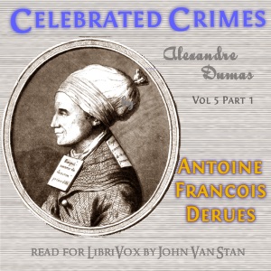 Аудіокнига Celebrated Crimes, Vol. 5: Part 1: Desrues