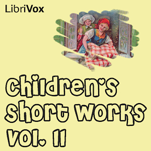 Audiobook Children's Short Works, Vol. 011