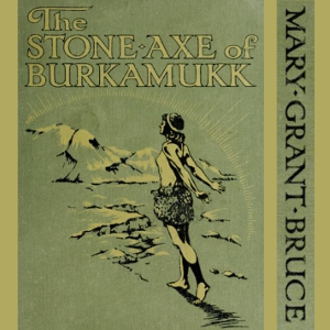 Аудіокнига The Stone Axe Of Burkamukk