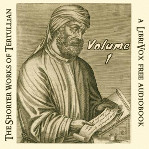 Audiobook The Shorter Works of Tertullian Volume 1