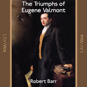 Audiobook The Triumphs of Eugene Valmont