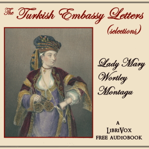 Аудіокнига The Turkish Embassy Letters (selection)