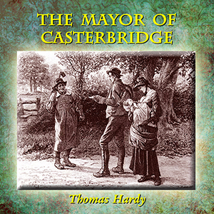Аудіокнига The Mayor of Casterbridge (version 2)