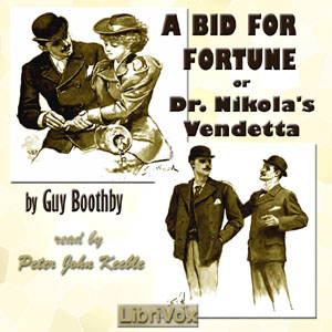 Аудіокнига A Bid For Fortune; Or, Dr Nikola's Vendetta