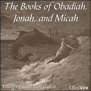 Аудіокнига Bible (YLT) 31-33: Obadiah, Jonah and Micah