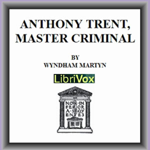 Аудіокнига Anthony Trent, Master Criminal