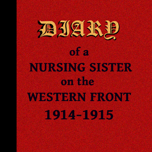 Аудіокнига Diary of a Nursing Sister on the Western Front 1914-1915