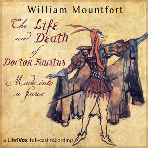 Audiobook The Life and Death of Doctor Faustus Made into a Farce