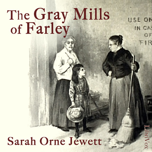 Аудіокнига The Gray Mills of Farley