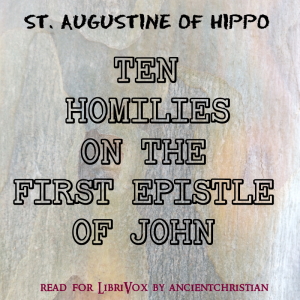Audiobook Ten Homilies on the First Epistle of John