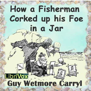 Аудіокнига How a Fisherman Corked up His Foe in a Jar