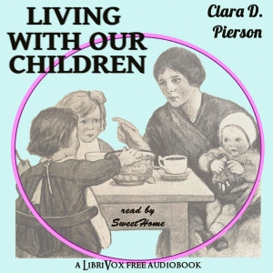 Audiobook Living With Our Children:  A Book of Little Essays for Mothers