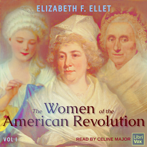 Audiobook The Women of the American Revolution Volume 1
