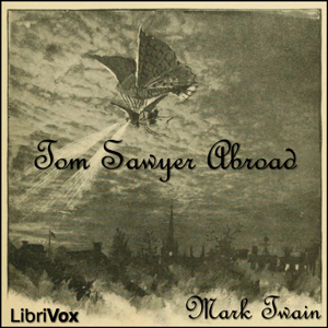 Audiobook Tom Sawyer Abroad by Huck Finn