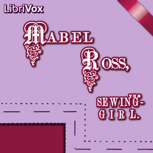 Аудіокнига Mabel Ross, the Sewing Girl