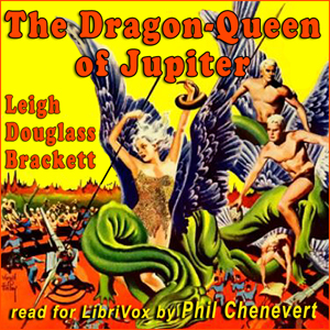 Аудіокнига The Dragon Queen of Jupiter