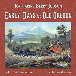 Audiobook Early Days Of Old Oregon