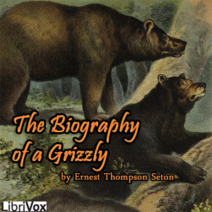 Audiobook The Biography of a Grizzly (version 2)