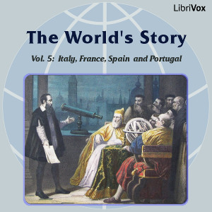 Аудіокнига The World’s Story Volume V: Italy, France, Spain and Portugal