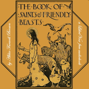 Аудіокнига The Book of Saints and Friendly Beasts