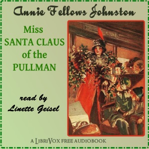 Аудіокнига Miss Santa Claus of the Pullman